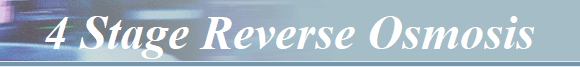 4 Stage Reverse Osmosis